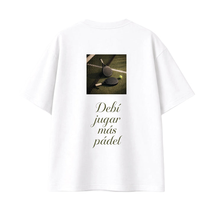 Debí Jugar Más Pádel T-Shirt